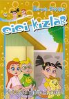Gerçek Dostluk / Cici Kızlar
