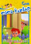 Çiçek / Cici Kızlar