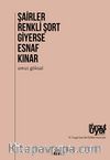 Şairler Renkli Şort Giyerse Esnaf Kınar