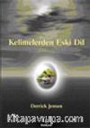 Kelimelerden Eski Dil