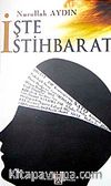 İşte İstihbarat