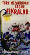 Türk Mizahından Seçme Fıkralar