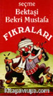 Seçme Bektaşi Bekri Mustafa Fıkraları