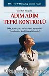 Sinir Yolu Terapisi & Adım Adım Tepki Kontrolü