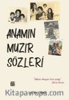 Anamın Muzır Sözleri