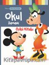 Disney Ben Büyürken / Okul Zamanı Öykü Kitabı