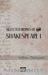 Selected Works of Shakespeare I