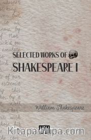Selected Works of Shakespeare I