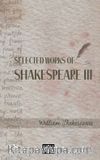 Selected Works of Shakespeare III