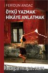 Öykü Yazmak Hikaye Anlatmak