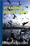 Ve Yağmur Denize Yağar