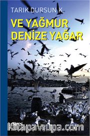 Ve Yağmur Denize Yağar