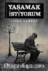 Yaşamak İstiyorum