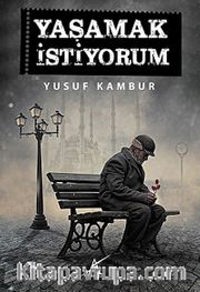 Yaşamak İstiyorum