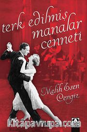 Terk Edilmiş Manalar Cenneti