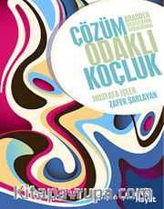 Anadolu Bilgelerinin Aydınlığında Çözüm Odaklı Koçluk