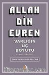 Allah Din Evren & Varlığın Üç Boyutu
