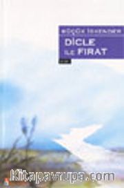Dicle İle Fırat