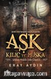 Aşk Kılıç ve Muska