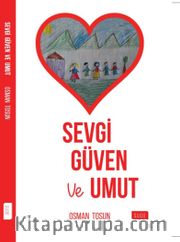 Sevgi Güven ve Umut 
