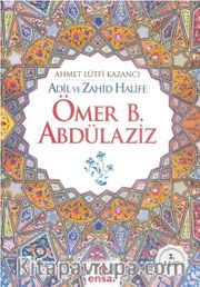 Adil ve Zahid Halife Ömer B. Abdülaziz