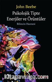 Psikolojik Tipte Enerjiler ve Örüntüler