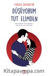 Düşüyorum Tut Elimden