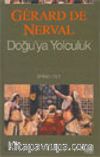 Doğu'ya Yolculuk 1. Cilt