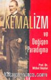 Kemalizm ve Değişen Paradigma