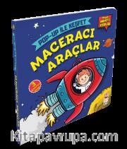 Maceracı Araçlar / Pop-Up İle Keşfet (Hikayeli Hareketli Kitaplar)