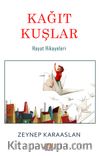Kağıt Kuşlar & Hayat Hikayeleri