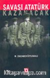 Savaşı Atatürk Kazanacak