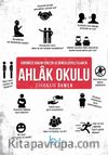 Günümüze Bakan Yönleri ve Örnekleriyle İslam’ın  Ahlak Okulu