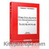 Türk Ceza Kanunu Ceza Muhakemesi Kanunu ve İlgili Kanunlar
