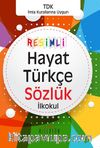 Resimli Hayat Türkçe Sözlük İlkokul