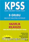 KPSS Hazırlık Kitapları -B Grubu-(Genel Kültür-Genel Yetenek-Eğitim Bilimleri)