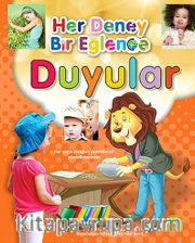 Duyular /  Her Deney Bir Eğlence