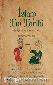 İslam Tıp Tarihi <br /> Gelişimi ve Kaynakları