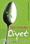 Fark Etmeden Diyet