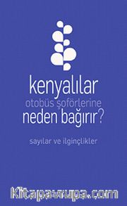 Kenyalılar Otobüs Şöförlerine Neden Bağırır?