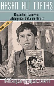 Başlarken Yalnızsın, Bitirdiğinde Daha da Yalnız
