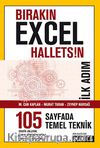 Bırakın Excel Halletsin İlk Adım: 105 Temel Teknik