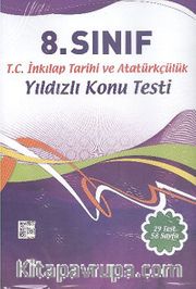 8. Sınıf T.C. İnkılap Tarihi ve Atatürkçülük Yıldızlı Konu Testi