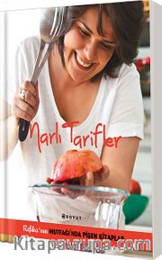 Narlı Tarifler <br /> Refika'nın Mutfağı'nda Pişen Kitaplar