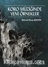 Koro Müziğinde Yeni Örnekler