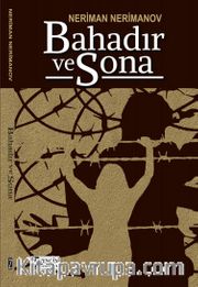 Bahadır ve Sona