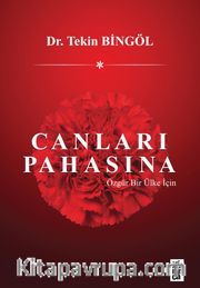 Canları Pahasına <br /> Özgür Bir Ülke İçin