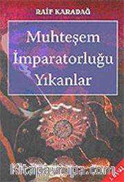 Muhteşem İmparatorluğu Yıkanlar