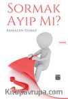Sormak Ayıp mı?