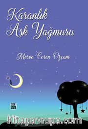 Karanlık Aşk Yağmuru